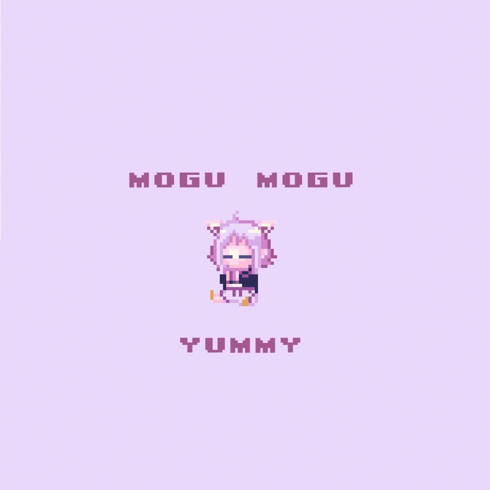 Mogu Mogu Yummy!