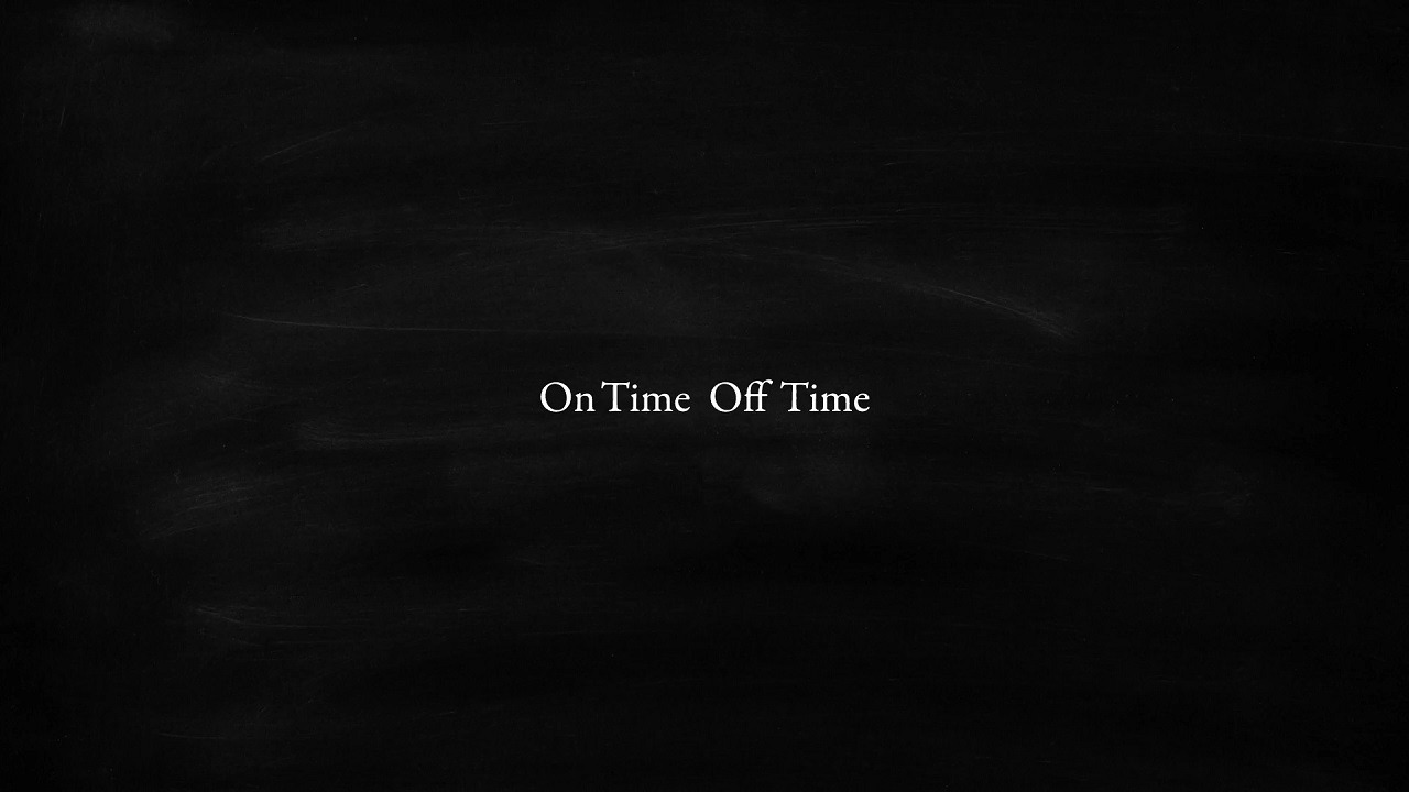 On Time Off Time